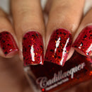 [Preorder, Ships Late Feb/Early Mar] Cadillacquer - Oh Yes, There Will Be Blood! Nail Polish