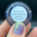 Dam Nail Polish - Data is My Love Language Nail Polish